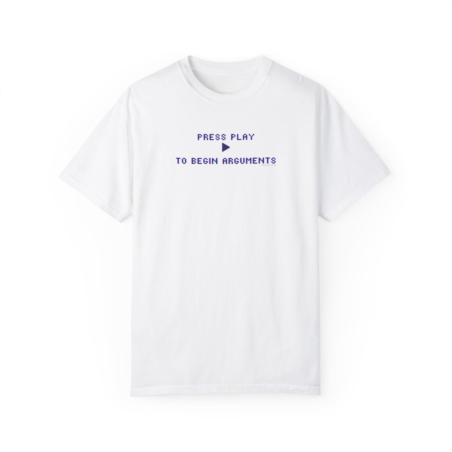 Begin Arguments Unisex Garment-Dyed T-shirt