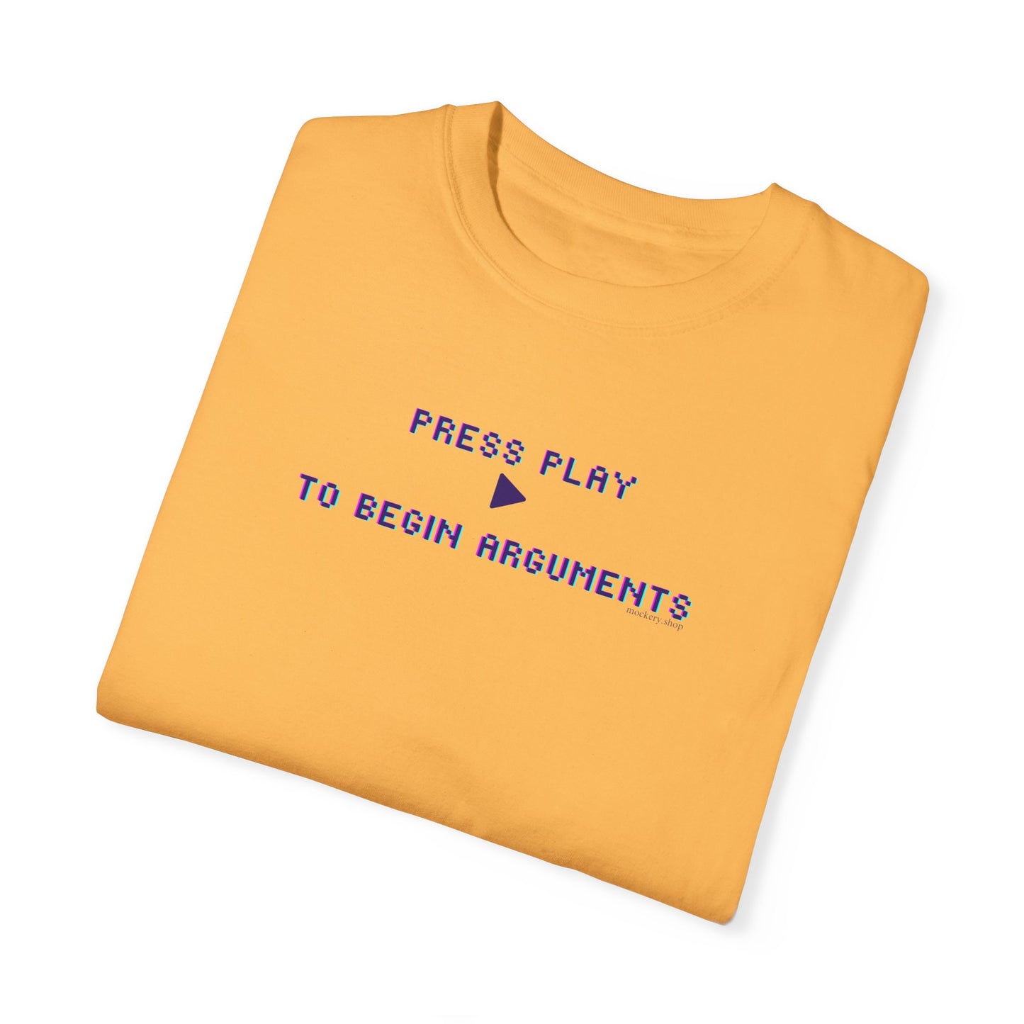 Begin Arguments Unisex Garment-Dyed T-shirt