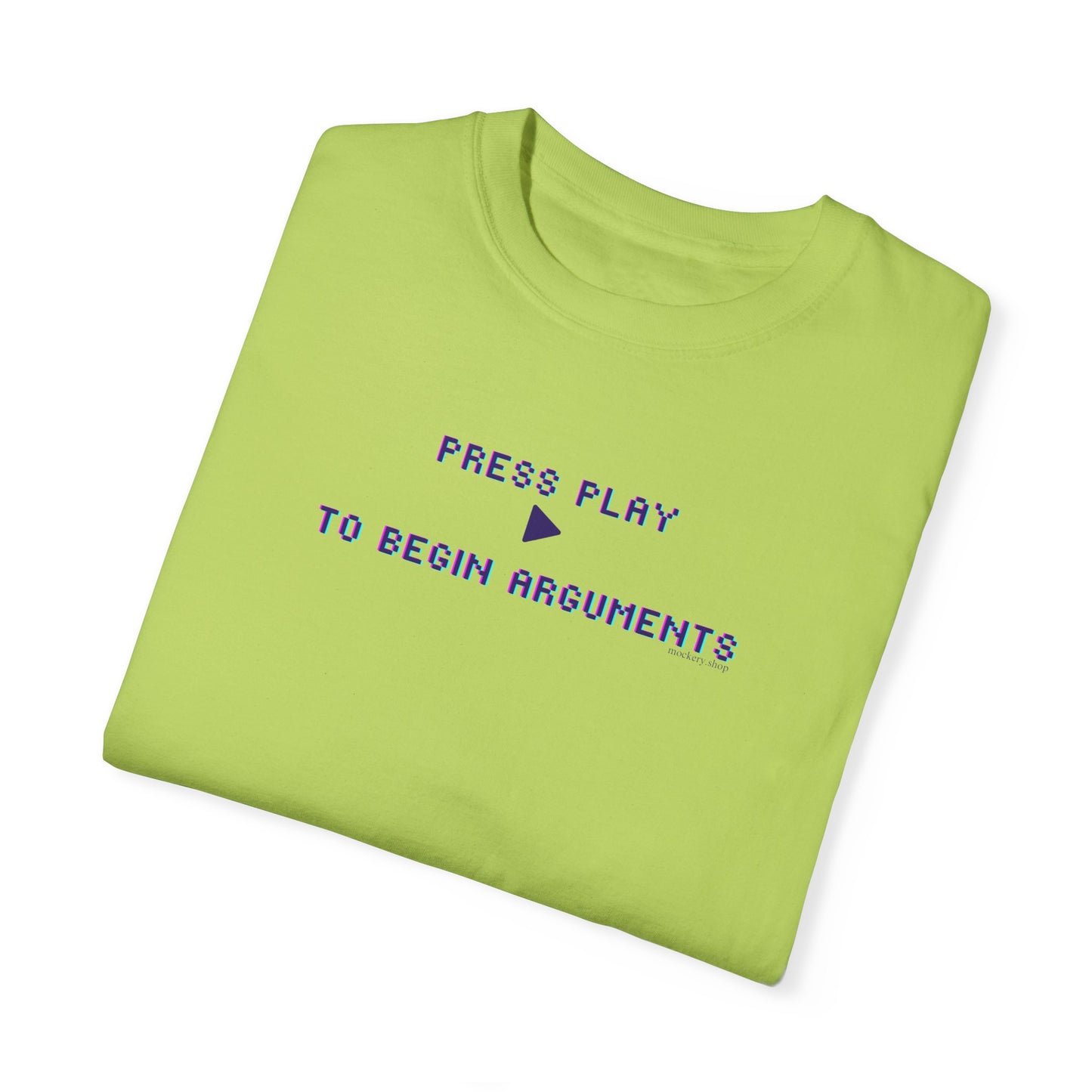 Begin Arguments Unisex Garment-Dyed T-shirt