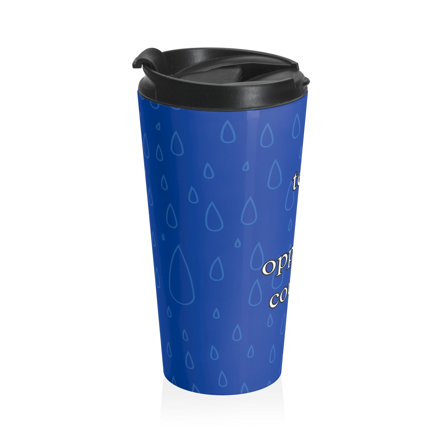 Tears of Opposing Counsel Stainless Steel Travel Mug