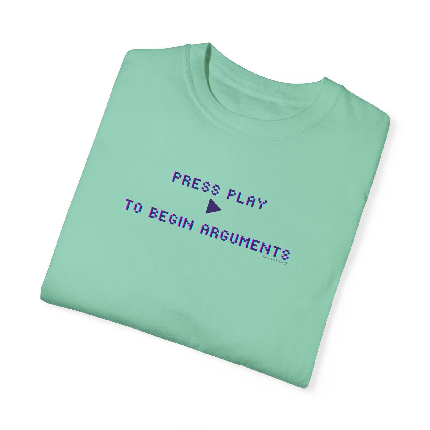 Begin Arguments Unisex Garment-Dyed T-shirt