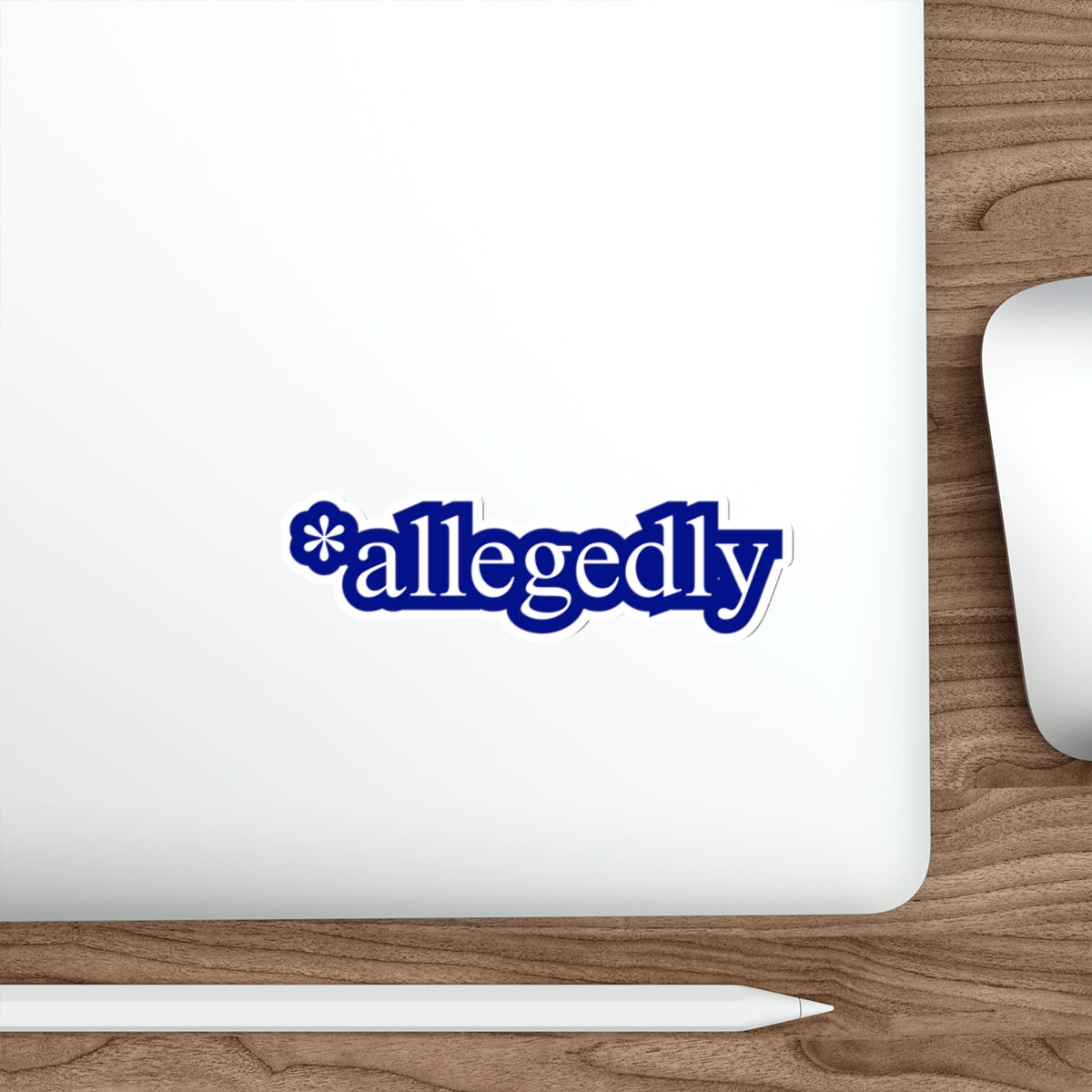 Allegedly Die-Cut Sticker