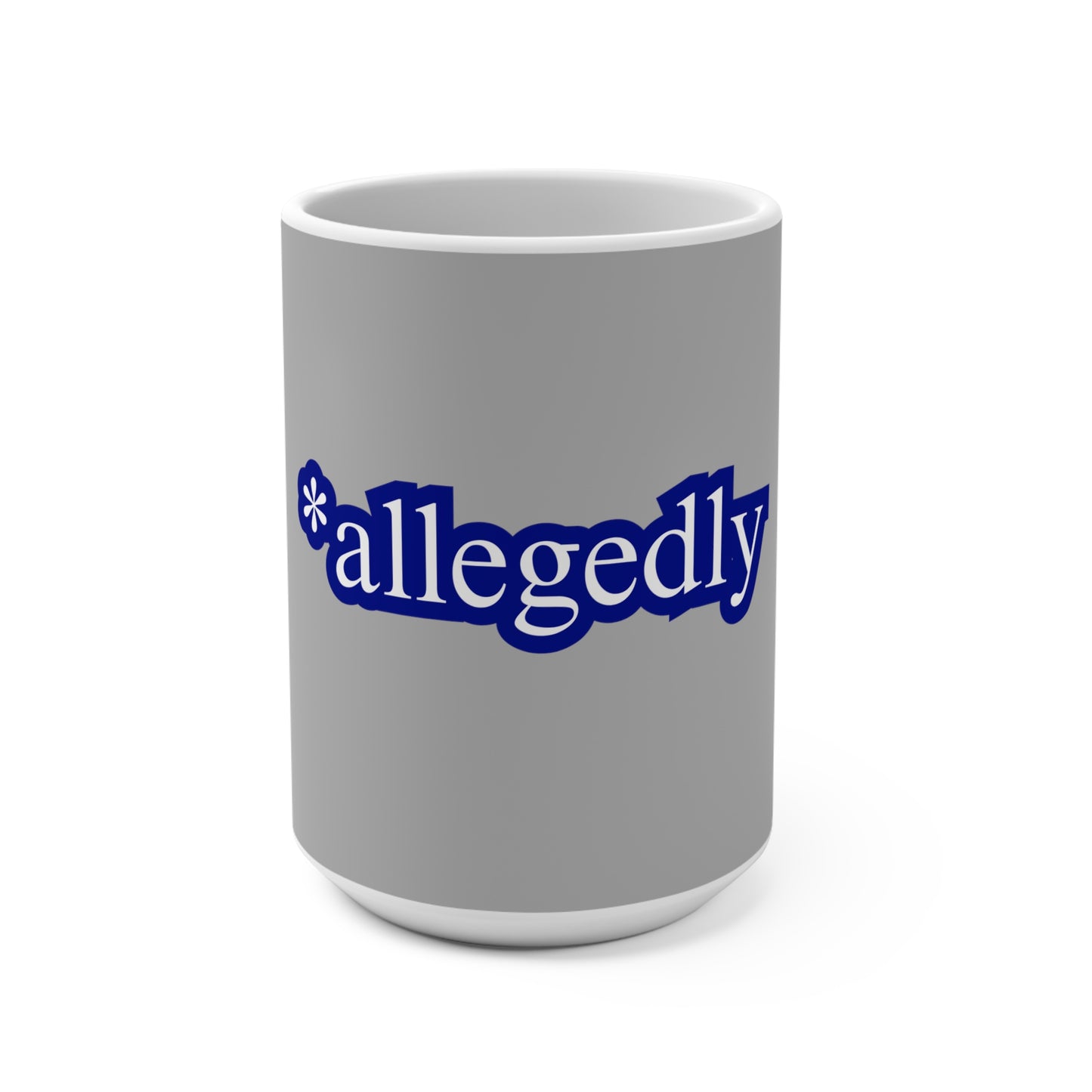 Allegedly Mug 15oz