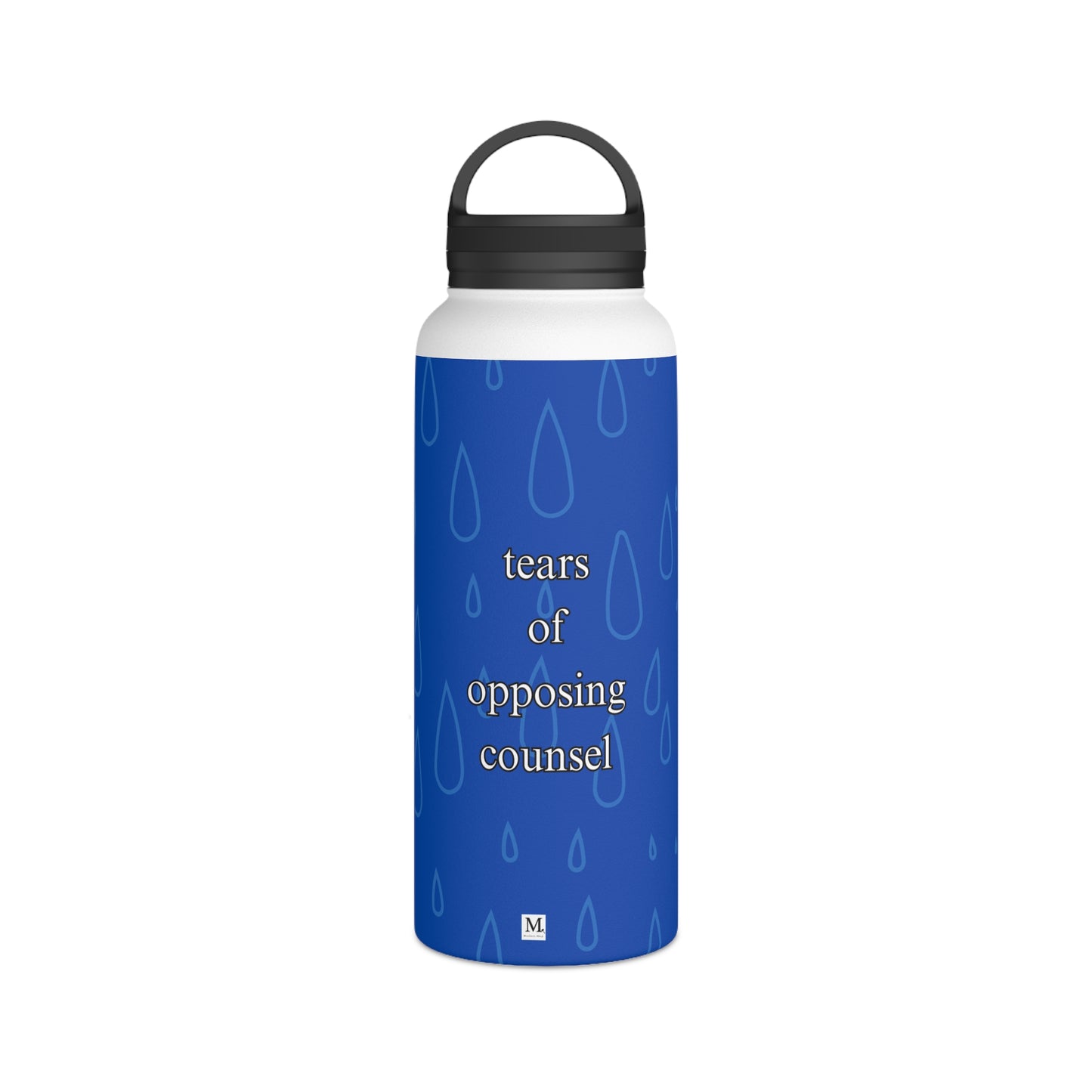 Tears of Opposing Counsel Stainless Steel Water Bottle, Handle Lid