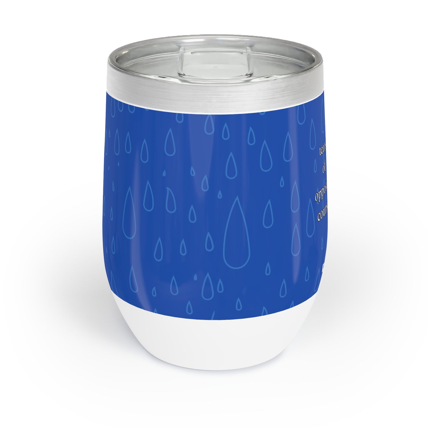 Tears of Opposing Counsel Chill Wine Tumbler