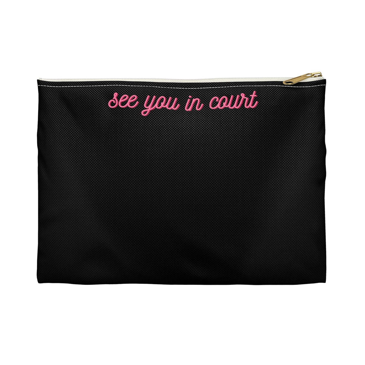 See You In Court Accessory Pouch