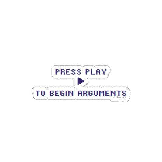 Begin Arguments Die-Cut Sticker