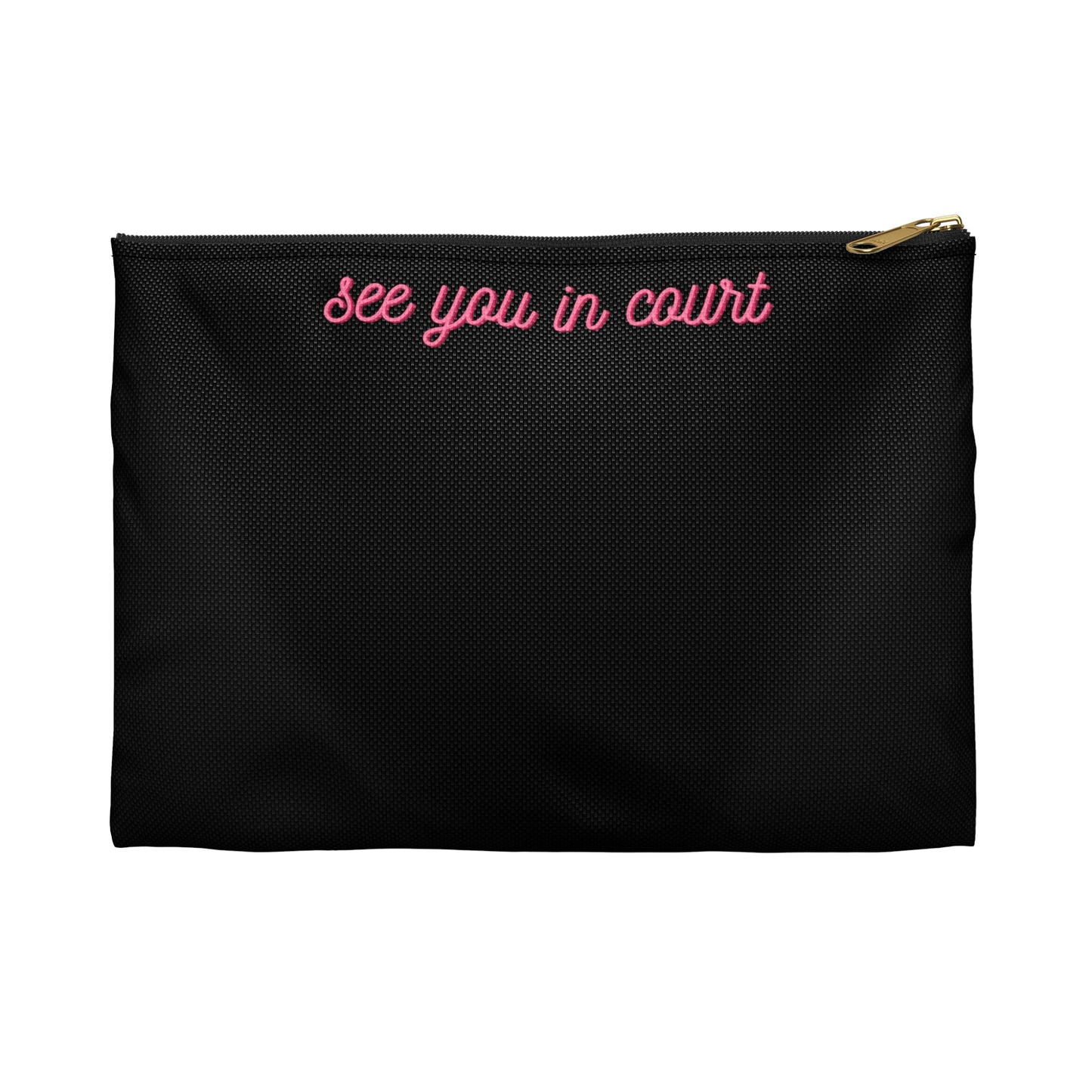 See You In Court Accessory Pouch