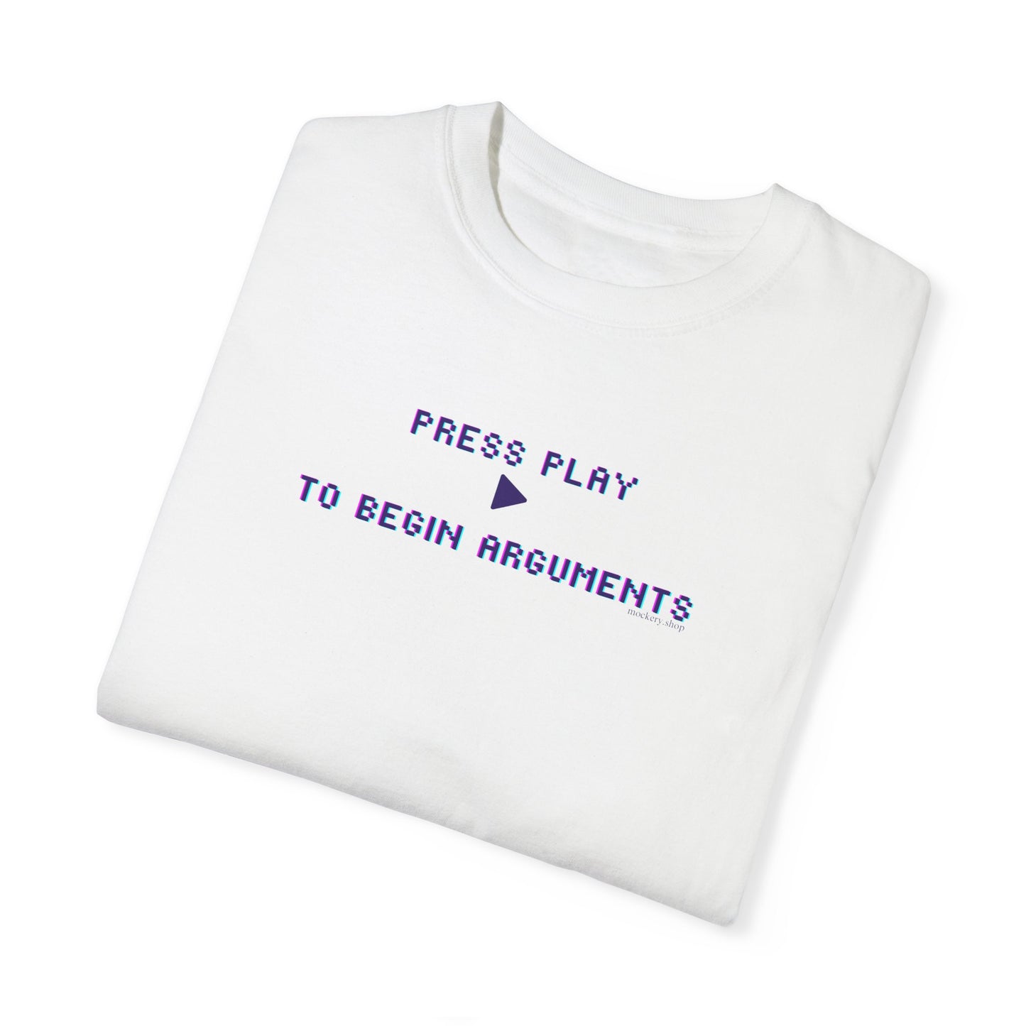 Begin Arguments Unisex Garment-Dyed T-shirt